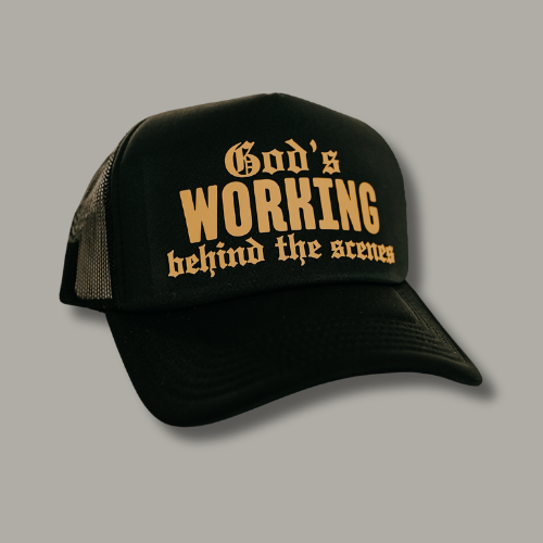 God’s Working Behind The Scenes Trucker Hat