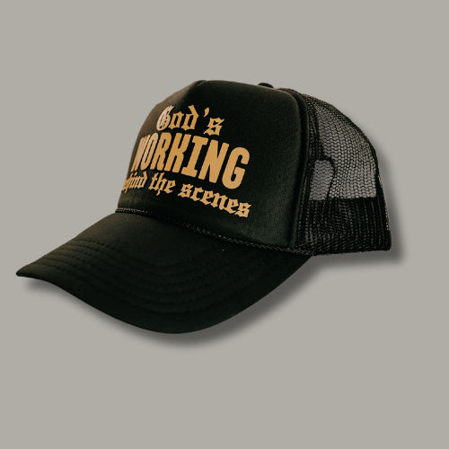 God’s Working Behind The Scenes Trucker Hat